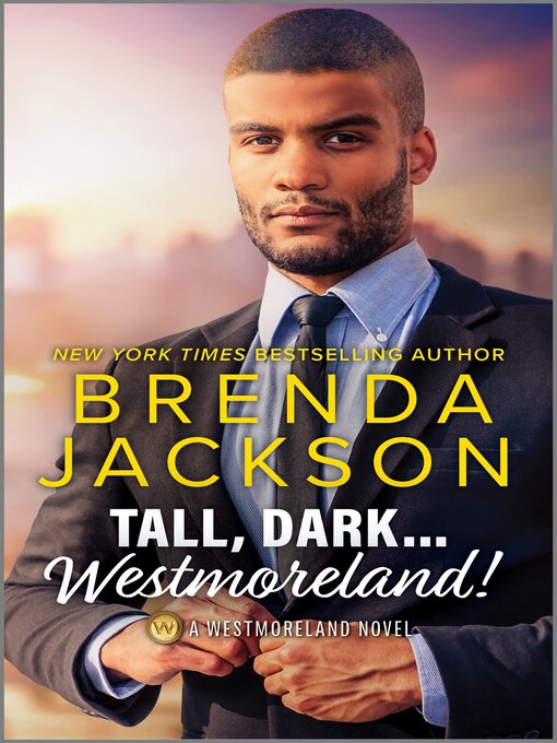 Title details for Tall, Dark...Westmoreland! by Brenda Jackson - Available